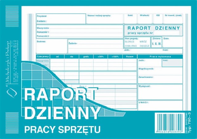 RAPORT DZIENNY PRACY SPRZĘTU 790-3  .