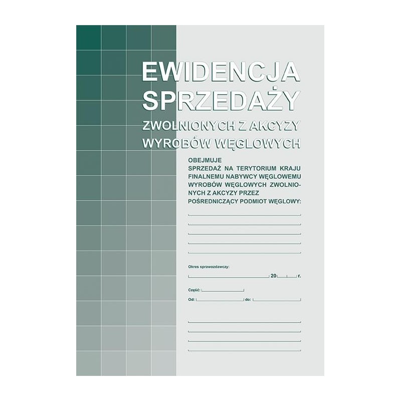 EWIDENCJA SPRZED.ZWOL.Z AKCYZY WYR.WĘGL. 305-1  .